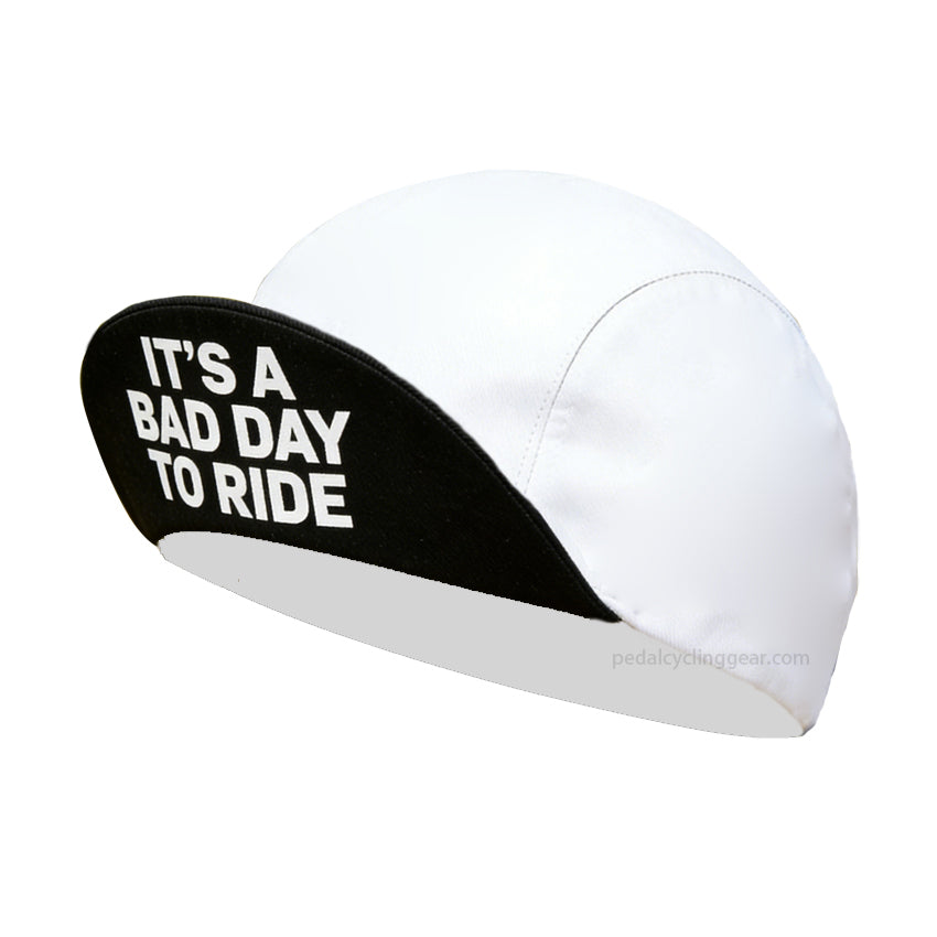 it's a bad day to ride white cycling cap